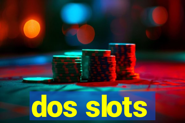 dos slots